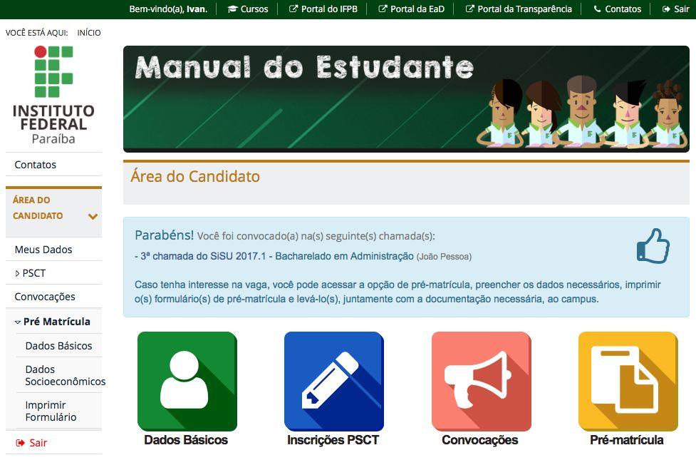 Preencher formulários de pré-matrícula Quando o candidato é convocado, ele deve entrar no Portal do Estudante e preencher os dados necessários para a matrícula.