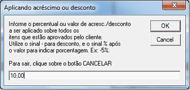 3º Passo - Insira no campo de texto o valor ou o percentual que será dado como acréscimo, como mostra o exemplo na