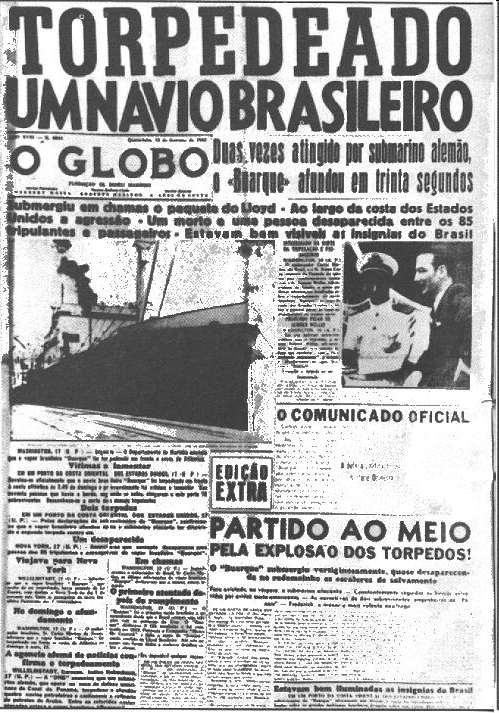 Logo após o rompimento de relações diplomáticas com o Eixo, como previra Getúlio, começaram os ataques e afundamento de vários navios brasileiros por submarinos alemães, causando centenas de vítimas