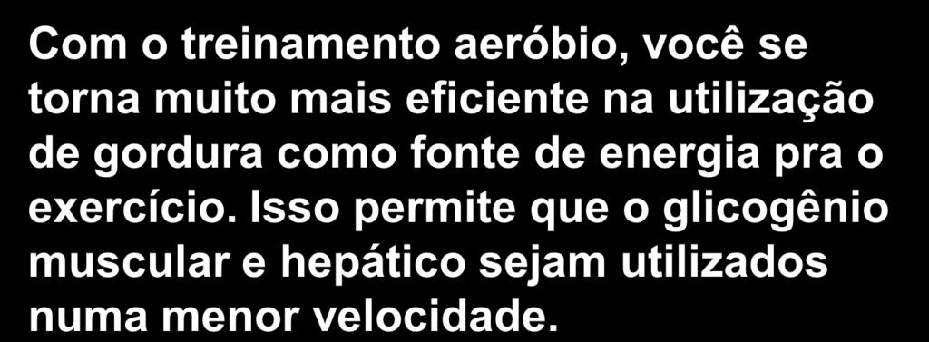 gordura como fonte de energia pra o exercício.