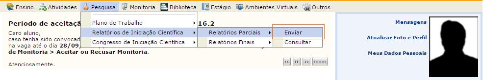 RELATÓRIO PARCIAL - DISCENTE Selecionar Enviar Relatório Final em SIGAA > PORTAL DO