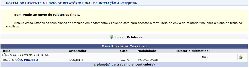 RELATÓRIO FINAL - DISCENTE Selecionar o plano de trabalho para envio do relatório