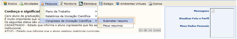 RESUMO EXPANDIDO - DISCENTE Selecionar Submeter Resumo em SIGAA > PORTAL