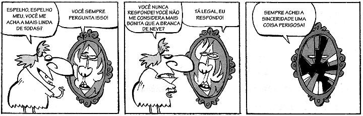 8) Leia esta tira, de Fernando Gonsales: a) Observe a fala da bruxa no 1º balão.