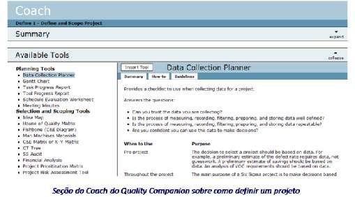 TM No Roadmap do Quality Companion, cada recurso pode ser adicionado dentro de fases para manter o trabalho das equipes em andamento e dentro do prazo.