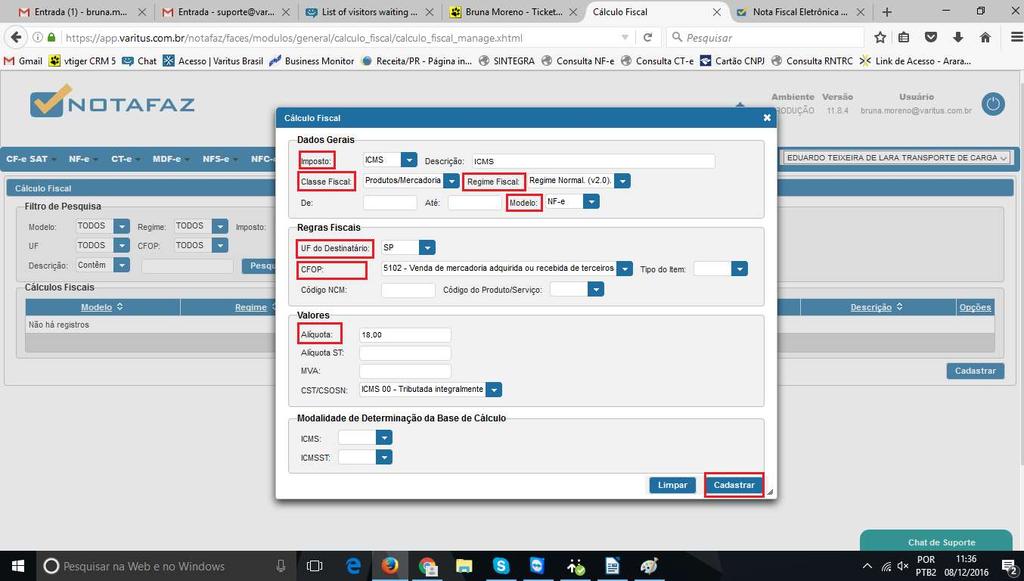 Clique em Cadastrar e Preencha da seguinte forma: Imposto Selecione o imposto que você vai cadastrar Descrição Coloque o nome do imposto. Classe Fiscal Selecione a opção Produtos/Mercadoria.