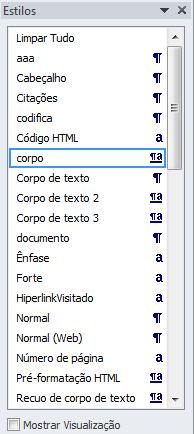 Será mostrado todos os estilos presentes no documento em uma caixa à