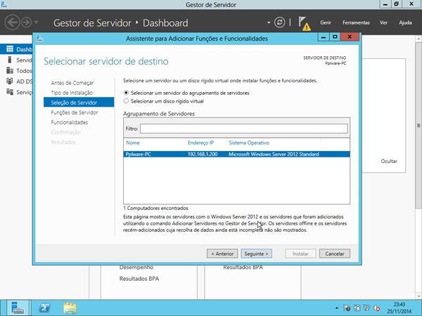 Passo 3 Selecionamos qual o servidor onde vamos instalar