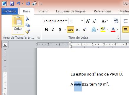 ELABORADO POR MARCO SOARES 22 Aplicar o atributo: rasurado Selecione a palavra sala