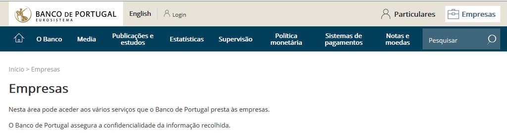 Área de Empresa Objetivos: Reforçar o relacionamento do Banco com as empresas portuguesas Facilitar a prestação de informação estatística (exemplo: operações com o