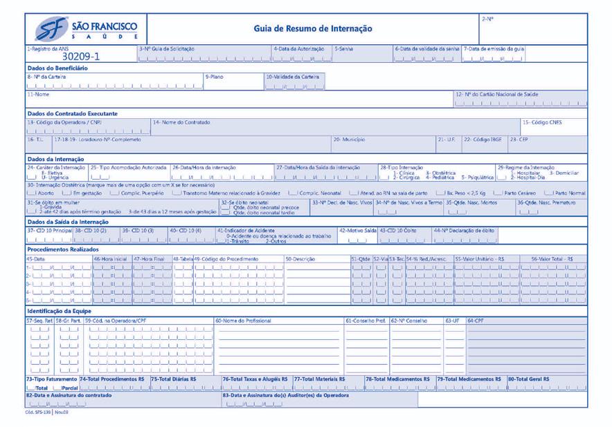 43 Fabricante OPM 44 Valor Unitário (R$) 45 46 Data Provável da Admissão Hospitalar Qtde.