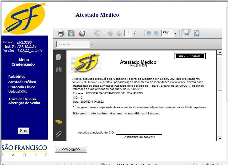 h) Clicar no ícone Impressora e assinar o atestado após sua impressão. 5. Faturamento A cobrança pelos serviços prestados é uma atividade de total responsabilidade do credenciado.