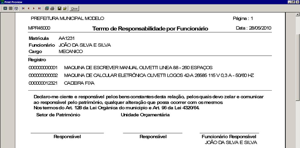 Relatório SMARAM Na emissão de relatório deste capitulo, será apresentado o MPR45000 - Termo de Responsabilidade por Funcionários.