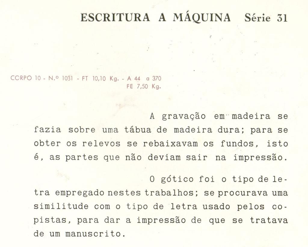 1614 Organizando e identificando tipos: Figura 5: Fonte identificada como Escritura a Máquina 7010 no catálogo da Funtimod (FUNTIMOD, sem data, p.10).
