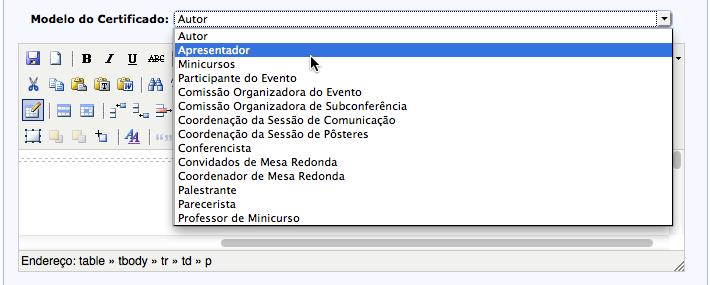 Participante do Evento Comissão Organizadora do Evento Comissão Organizadora de Subconferência Coordenação da Sessão de Comunicação Coordenação da Sessão de Pôsteres Conferencista Convidados de Mesa