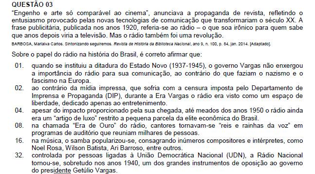 Resposta: 08 + 16 = 24 01. Incorreta.