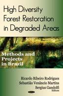 High Diversity Forest Restoration in Degraded Areas: Methods and Projects in Brazil, 2007