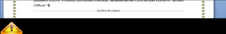 Quebra é a possibilidade de a partir de onde está o cursor quebrar o seu texto.