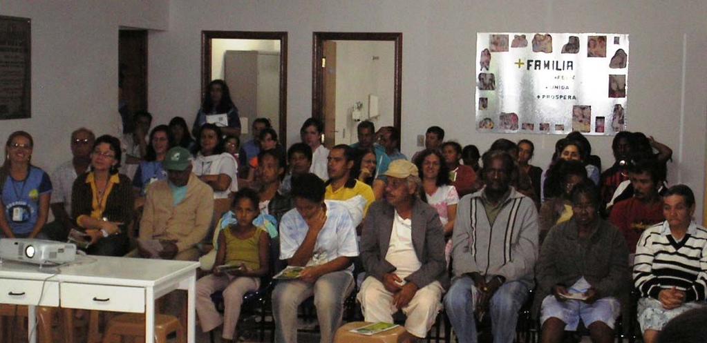 (4) Programa Cara Limpa Trabalha com a família (Mais Família, Jovens Demais e Mais Participação - voluntários);