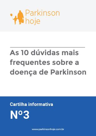 Cartilhas Parkinson Hoje Baixe todas em www.parkinsonhoje.com.