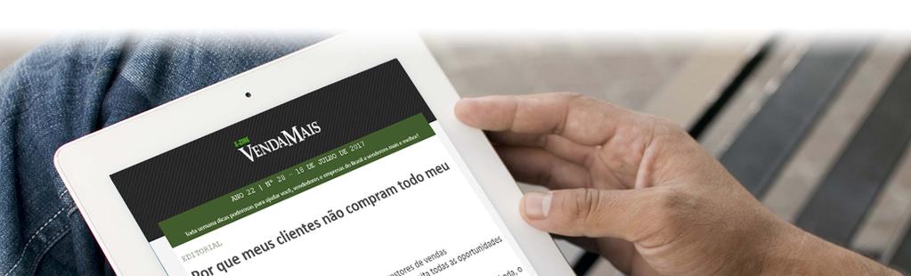 E-ZINE VENDAMAIS (Boletim Eletrônico) 55 mil profissionais da área de vendas, recebem semanalmente dicas, novidades e artigos sobre vendas, por Raul Candeloro.