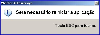 3.12 Será apresentada outra mensagem informando a necessidade de reiniciar