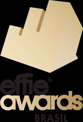 Effie Awards Criado há mais de 40 anos pela Effie Worldwide e presente em mais de 40 países, Effie Awards é a única premiação internacional que consagra as grandes ideias que dão origem a estratégias