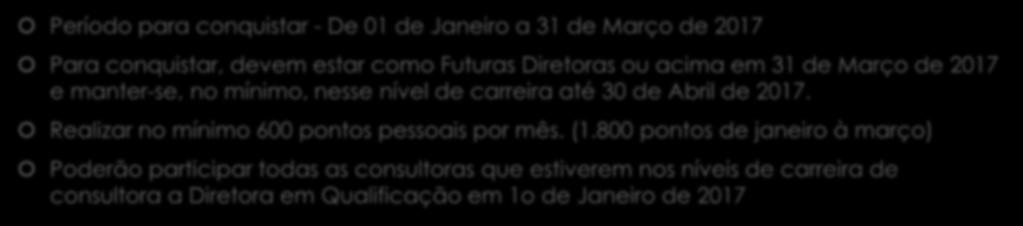 em 31 de Março de 2017 e manter-se, no mínimo, nesse nível de carreira até 30