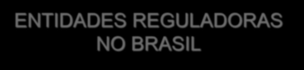 ENTIDADES REGULADORAS NO BRASIL Conselho Federal de Contabilidade CFC Comitê