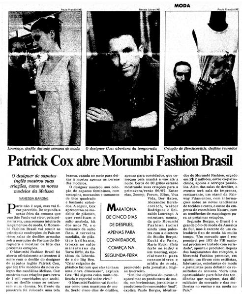 literária ganhando respeito e os editores começando a investir nesse mercado. A moda brasileira apresenta São Paulo como referência econômica e de estilo.