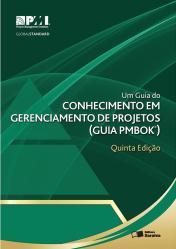 Guia PMBOK 5ª edição ( Português ) Referência profissional, material indispensável para quem deseja seguir uma carreira de Gerente de Projetos e se certificar PMP.