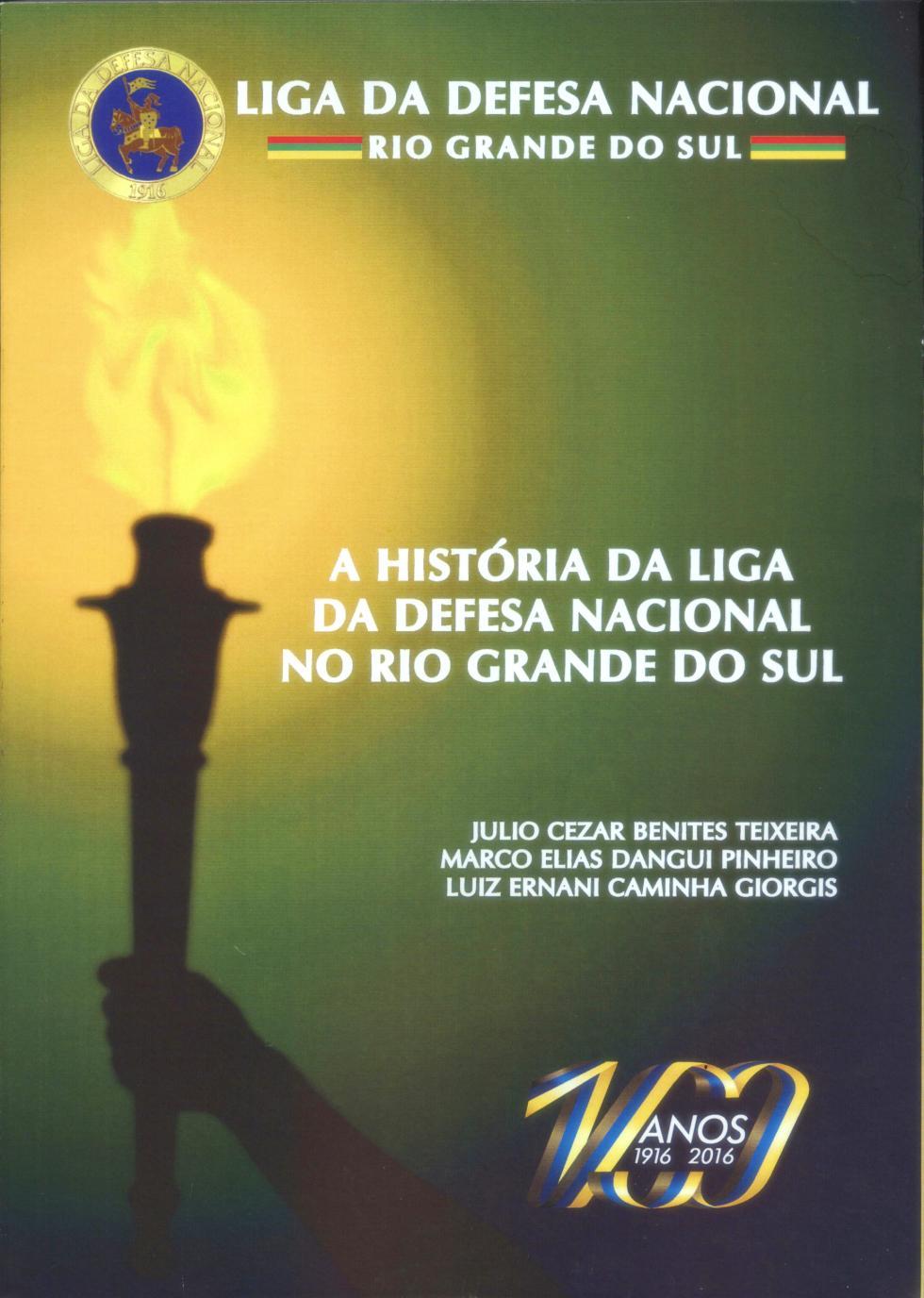 10 Centenário da LDN/RS e lançamento do livro na Câmara de Vereadores Em 16 de novembro foi realizado o evento comemorativo dos 100 anos da Liga de Defesa Nacional do Rio Grande do Sul e o lançamento