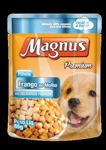 Magnus Sachês Cães PREMIUM SACHÊ CÃES FILHOTES SABOR FRANGO AO MOLHO 85 g Umidade/Humedad/Moisture (Máx.) 820 g/kg 82% Proteína Cruda/Proteína Cruda/Crude Protein (Mín.