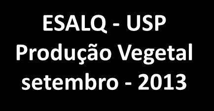 br ESALQ - USP Produção Vegetal