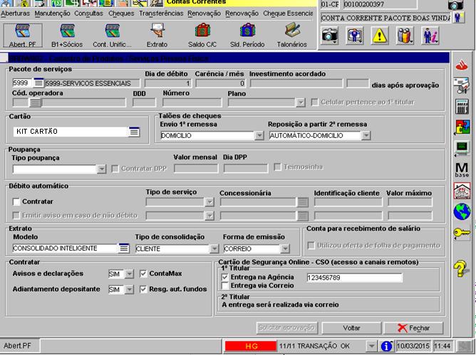 Abertura de C/C Kit Canais (CSO) Estando de posse do envelope lacrado, o GR deve informar o número do Kit Canais (CSO) (25 caracteres) 1. O Kit Canais é composto pelo Cartão de Segurança On-line. 2.