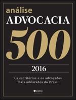 Nomeado nos anuários Análise Advocacia 500 - Os Escritórios e Advogados mais Admirados do Brasil, em2013, 2014, 2015 e 2016 Real Estate