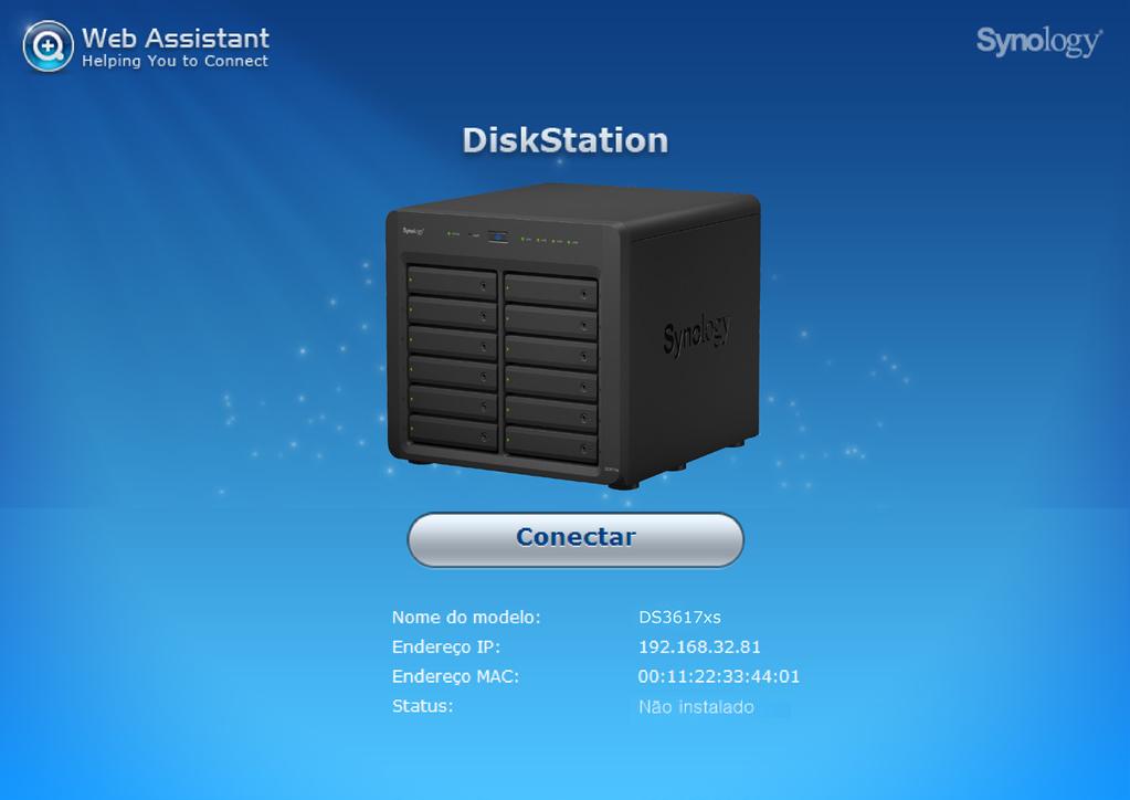 Capítulo Instale o DSM no DiskStation 3 Após concluir a configuração do hardware, instale o DiskStation Manager (DSM) (sistema operacional baseado em navegador da Synology) em seu DiskStation.