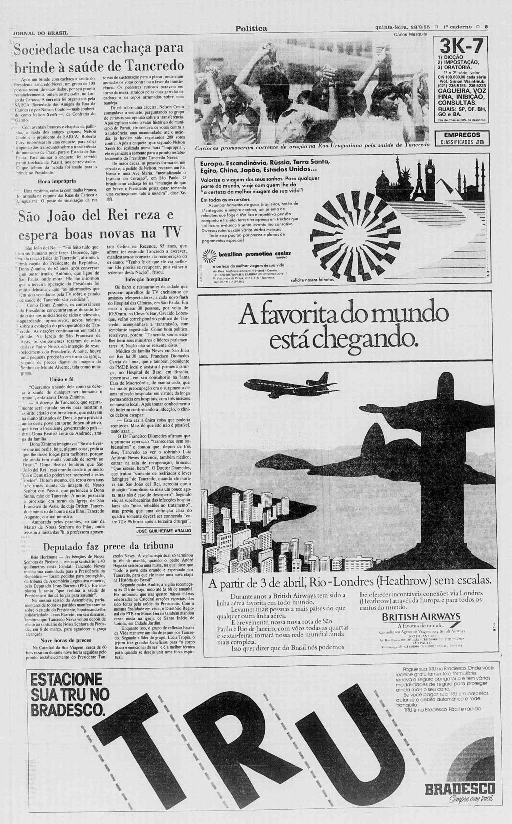 Polltica quintafeira, 38/3/85 S8/3/85 n? o 1 caderno?