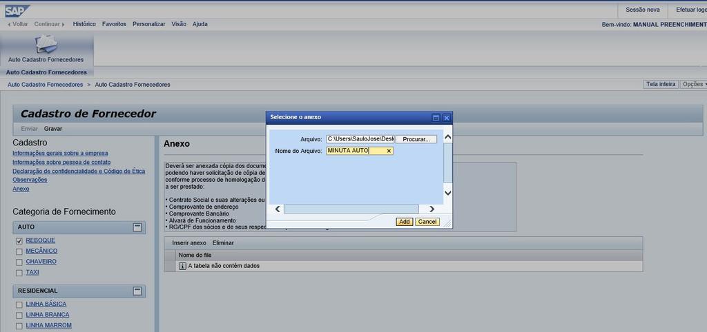 Arquivo) e clicar no botão (Add); O sistema mostrará a relação dos documentos anexados.