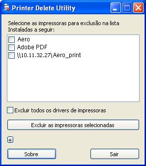 WINDOWS 46 Desinstalação de drivers de impressora O Printer Delete Utility é instalado e usado localmente. Não é necessário se conectar ao EX Print Server para utilizar o software.