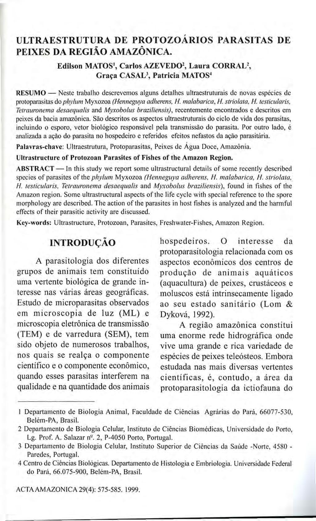 ULTRAESTRUTURA DE PROTOZOÁRIOS PARASITAS DE PEIXES DA REGIÃO AMAZÔNICA.