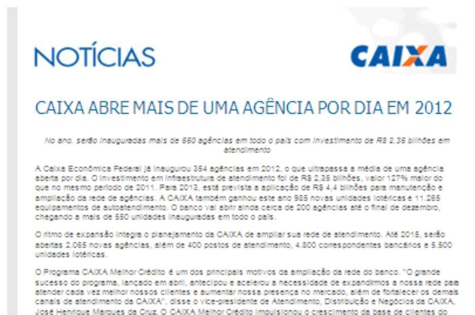 Alcance das soluções via satélite A CAIXA está presente em 100% dos municípios