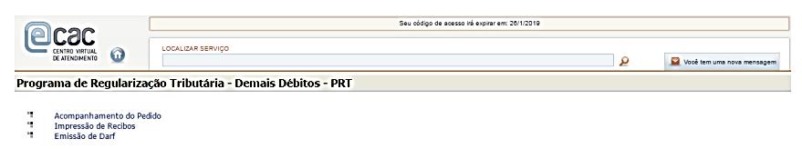 7.2) Com a efetivação da adesão por uma das modalidades, o contribuinte terá acesso no menu principal do Programa de Regularização Tributária Demais Débitos a outras funcionalidades: Acompanhamento