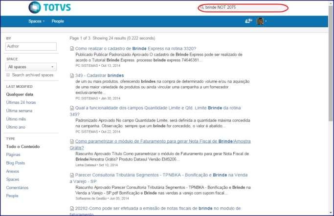 3) NOT: utilizado para realizar pesquisa restrita, ou seja, que busque uma palavra e outra não.