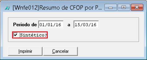 2.5. Resolução do chamado 1336 - Este chamado tinha como objetivo criar um filtro sintético para o relatório de resumo de CFOP por período.