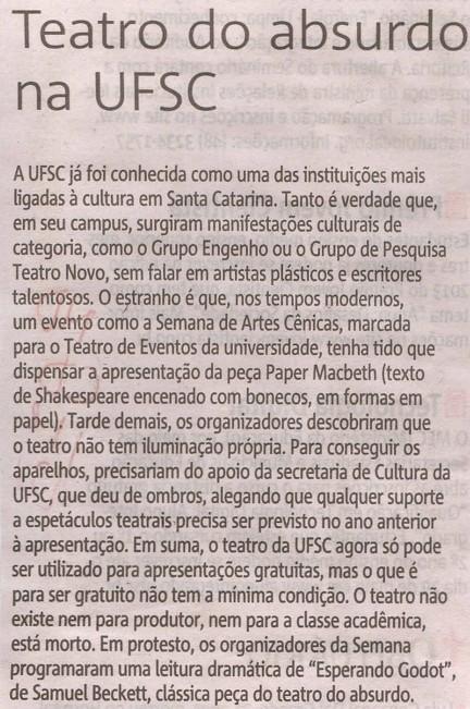 Notícias do Dia Carlos Damião Teatro do absurdo na UFSC UFSC / Cultura / Grupo Engenho / Grupo de Pesquisa Teatro Novo / Semana de Artes