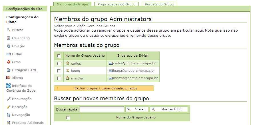 Gerenciamento de usuários Grupos Clicando no grupo Administradores, são exibidos os seus membros e é possível adicionar e excluir usuários nesse grupo.