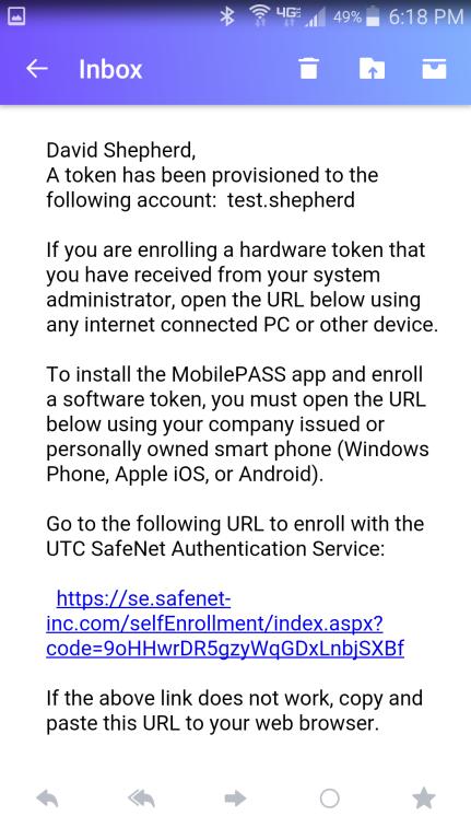 Registro do software do token: SafeNet MobilePASS+ para Android Etapa 1: Abra o e-mail de autorregistro a. Abra o e-mail de autorregistro no seu dispositivo Android.