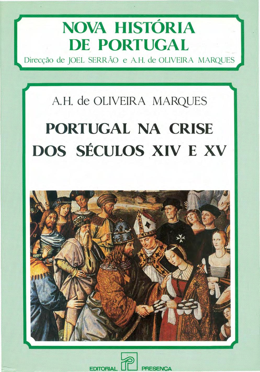 ~ NOVA HISTORIA DE PORTUGAL Direcção de joel SERRÃO e A. H. de OLIVEIRA MARQUES A.