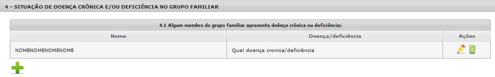 Para incluir outro membro do grupo familiar com doença crônica/deficiência,